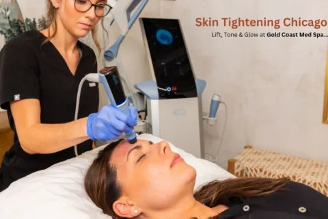 Skin Tightening Chicago: Lift, Tone & Glow at Gold Coast Med Spa